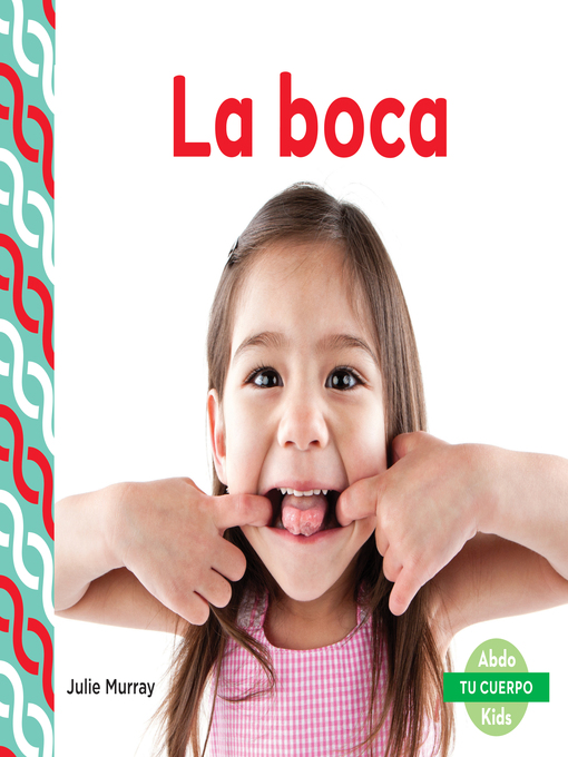 Title details for La boca (Mouth ) by Julie Murray - Available